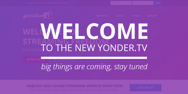 Welcome to the new Yonder.tv